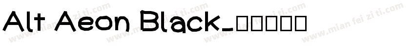 Alt Aeon Black字体转换